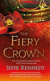 The Fiery Crown (Forgotten Empires #2)