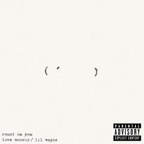 Love Mansuy - Count On You (feat Lil Wayne)