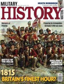 Military History Matters - Issue 109, October<span style=color:#777> 2019</span>