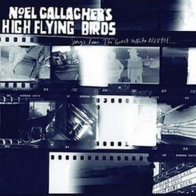 Noel Gallagher's High Flying Birds â€“ Songs From The Great White North [EP<span style=color:#777> 2012</span>]