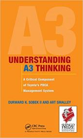 Understanding A3 Thinking - A Critical Component of Toyota's PDCA Management System