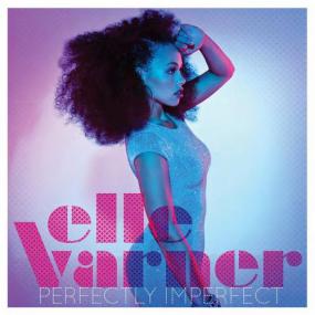 Elle Varner - Perfectly Imperfect [2012]
