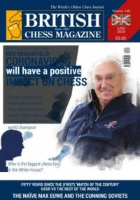 British Chess Magazine - June<span style=color:#777> 2020</span>