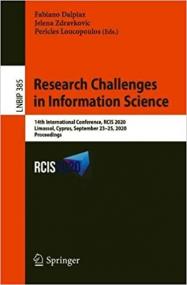 Research Challenges in Information Science - 14th International Conference, RCIS<span style=color:#777> 2020</span>, Limassol, Cyprus, September 23 - 25,