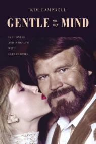Gentle on My Mind - In Sickness and in Health with Glen Campbell