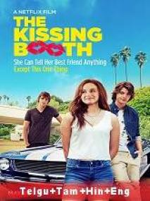 The Kissing Booth <span style=color:#777>(2018)</span> HDRip Org Auds [Telugu + Tamil] 450MB