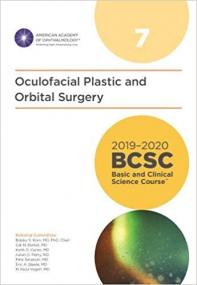 2019-2020 BCSC (Basic and Clinical Science Course), Section 07 - Oculofacial Plastic and Orbital Surgery