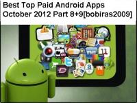 ~Best Top Paid Android Apps October<span style=color:#777> 2012</span> Part 8 + Part 9 By bobiras2009