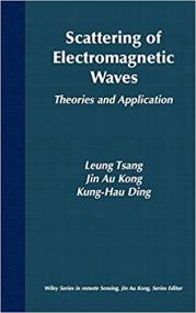 Scattering of Electromagnetic Waves - Theories and Applications