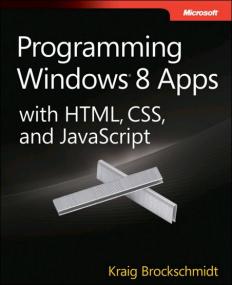 Programming Windows 8 Apps with HTML, CSS,and JavaScript (PDF + EPUB)