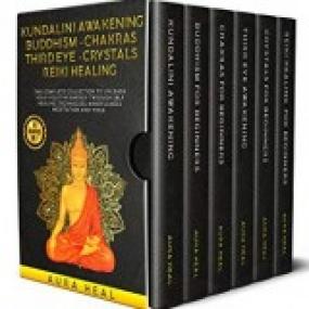 Kundalini Awakening Buddhism Chakras Third Eye Crystals Reiki Healing Complete collection to Unleash Your Positive Energy