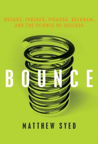 Bounce Mozart, Federer, Picasso, Beckham, and the Science of Success