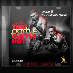 The Party Getting Hot-Jazzy B Ft Yo Yo Honey Singh <span style=color:#777>(2012)</span> 1080p x264 AAC--[CooL GuY] }