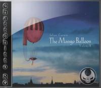 Julian Curwin - The Mango Balloon Volume 2 [ChattChitto RG]