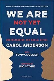 We Are Not Yet Equal - Understanding Our Racial Divide