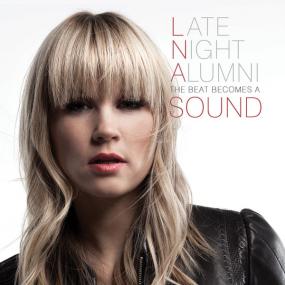 Late Night Alumni - The Beat Becomes A Sound<span style=color:#777> 2013</span> Electronic 320kbps CBR MP3 [VX] [P2PDL]