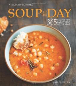 Soup of the Day - 365 Recipes for Every Day of the Year <span style=color:#fc9c6d>-Mantesh</span>