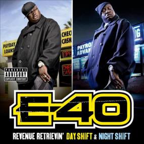 E-40 - Revenue Retrievin' Day Shift & Night Shift [2010] [Mp3] [VBR~180kbps]