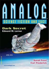 Analog Science Fiction and Fact - The DARK Secret (April<span style=color:#777> 2013</span> (USA))