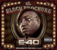 E-40 - The Block Brochure - Welcome to the Soil 1, 2 & 3 + Bonus Tracks [2012]