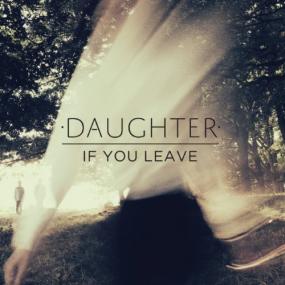 Daughter - If You Leave<span style=color:#777> 2013</span> Indie 320kbps CBR MP3 [VX]