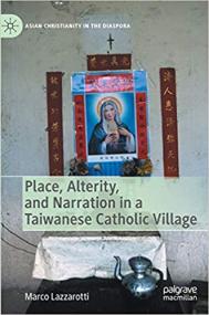 Place, Alterity, and Narration in a Taiwanese Catholic Village