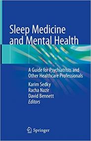 Sleep Medicine and Mental Health - A Guide for Psychiatrists and Other Healthcare Professionals