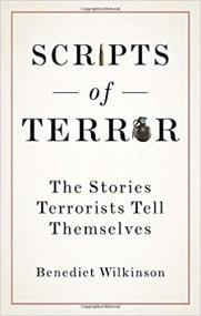 Scripts of Terror - The Stories Terrorists Tell Themselves