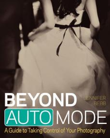 Beyond Auto Mode A Guide to Taking Control of Your Photography