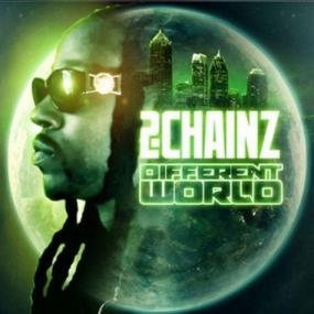 2 Chainz - Different World [2013]-WEB-K0K