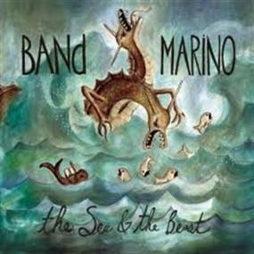 Band Marino -<span style=color:#777> 2006</span> - The Sea & The Beast