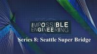 Impossible Engineering Series 8 Part 2 Seattle Super Bridge 1080p HDTV x264 AAC
