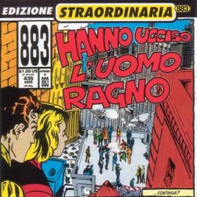 883 - Hanno Ucciso L'Uomo Ragno <span style=color:#777>(1992)</span> (by emi)