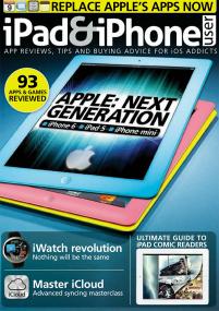 IPad & iPhone User - Apple Next Generation iPhone 6, iPad 5 & iPhone mini + iWatch Revolution (Issue 73,<span style=color:#777> 2013</span>)