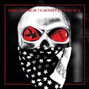 Eric Church - Caught In the Act Live [iTunes Mastered Version] [2013]