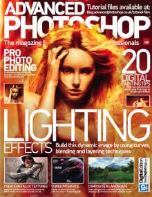 Advanced Photoshop UK - Lighting Effects + Pro Photo Editing (Issue 108,<span style=color:#777> 2013</span>)
