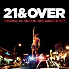 Various Artists - 21 & Over (Music from the Motion Picture) [2013]