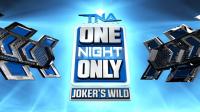 TNA One Night Only Jokers Wild PPV<span style=color:#777> 2013</span> HDTV XviD-TC