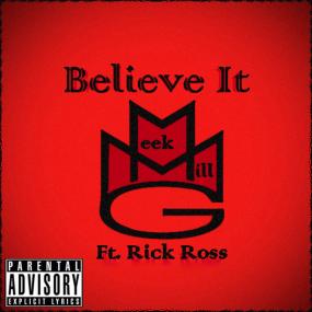 Meek Mill Ft  Rick Ross - Believe It [Music Video] 720p [Sbyky]