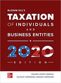 McGraw-Hill's Taxation of Individuals and Business Entities<span style=color:#777> 2020</span> Edition, 11th Edition