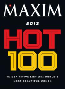 MAXIM HOT 100 The Definitive List of the World's Most Beautiful Women<span style=color:#777> 2013</span>