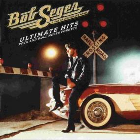 Bob Seger -<span style=color:#777> 2011</span> - Ultimate Hits Rock and Roll Never Forgets