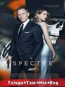 Spectre <span style=color:#777>(2015)</span> 720p BluRay Org Auds [Telugu + Tamil + Hindi + Eng] 1.4GB