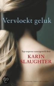 Karin Slaughter - Vervloekt Geluk, NL Ebook(ePub)
