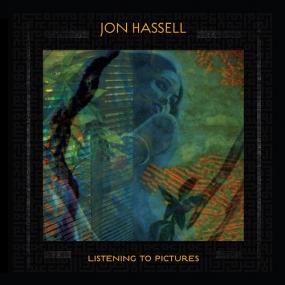 <span style=color:#777>(2018)</span> Jon Hassell - Listening to Pictures (Pentimento Volume One) [FLAC]