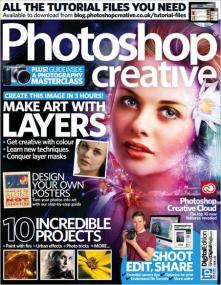 Photoshop Creative - Make Art With Layes + 10 Incredible Projects & More (Issue 102,<span style=color:#777> 2013</span>)