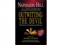 Outwitting The Devil - The Secret To Freedom And Success