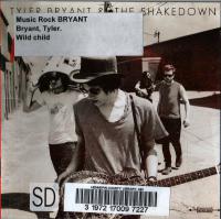Tyler Bryant and the Shakedown - Wild Child <span style=color:#777>(2013)</span> MP3@320kbps Beolab1700