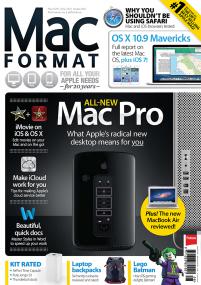 Mac Format - All New MAC Pro - What Apples Radical New Desktop Mean to You (August<span style=color:#777> 2013</span> (UK) (True PDF))