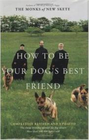 How to Be Your Dogs Best Friend - The Classic Training Manual for Dog Owners